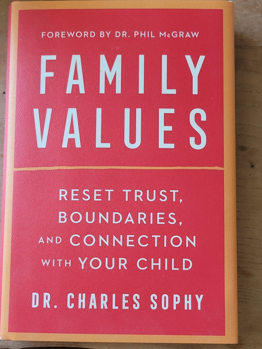 "Family Values" Hardcover Book - By Dr. Charles Sophy